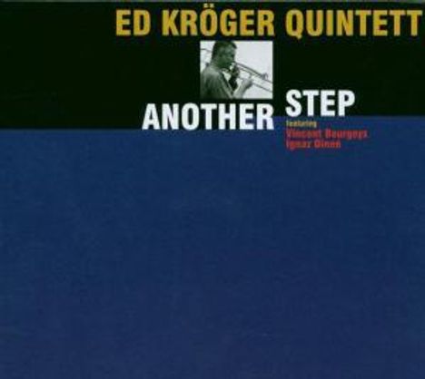 Ed Kröger (geb. 1943): Another Step, CD