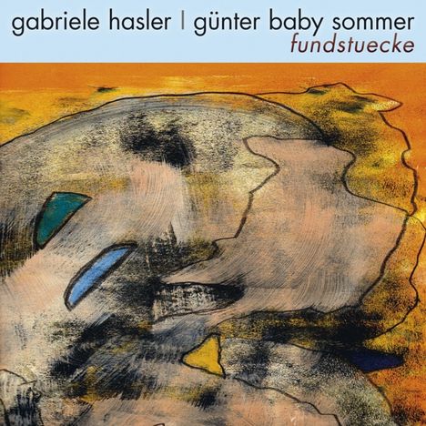 Gabriele Hasler &amp; Günter Baby Sommer: Fundstücke, CD