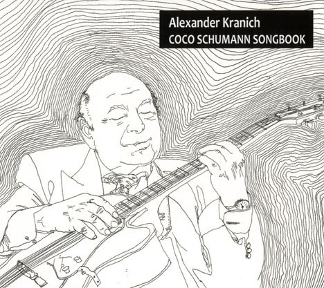 "Alexander Kranich, Coco Schumann Songbook". Illustration eines Mannes mit Gitarre, entspannte Haltung.