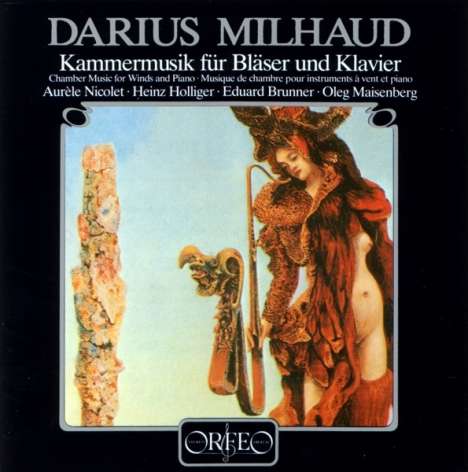 Darius Milhaud (1892-1974): Kammermusik für Bläser &amp; Klavier, CD
