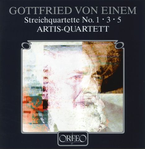 Gottfried von Einem (1918-1996): Streichquartette Nr.1,3,5, CD