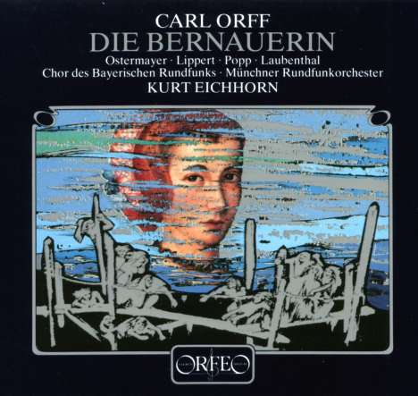 Carl Orff (1895-1982): Die Bernauerin, 2 CDs