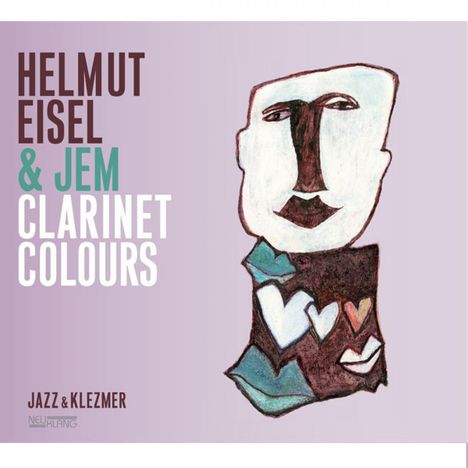 Helmut Eisel (geb. 1955): Clarinet Colours, CD