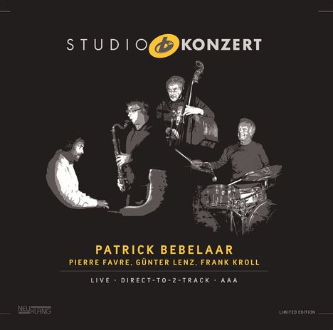 Bebelaar, Favre, Lenz &amp; Kroll: Studio Konzert (180g) (Limited Hand Numbered Edition), LP