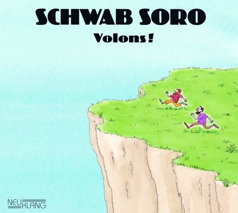 Schwab Soro (Raphael Schwab &amp; Julien Soro): Volons!, CD