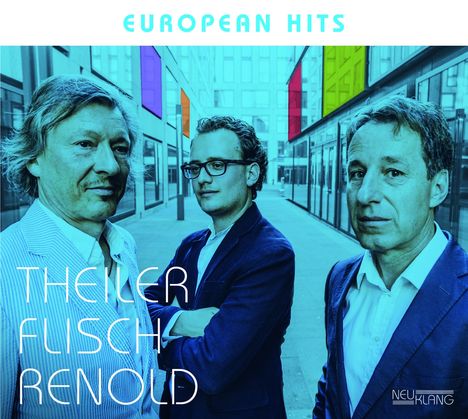 Theiler Flisch Renold: European Hits, CD
