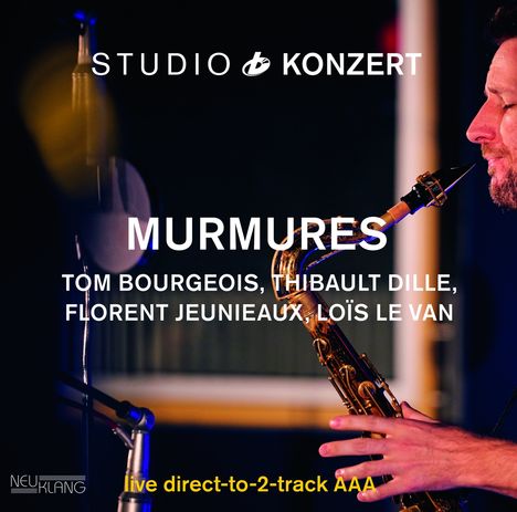 Murmures (Bourgeois/Dille/Jeunieaux/Le Van): Studio Konzert (180g) (Limited Numbered Edition), LP