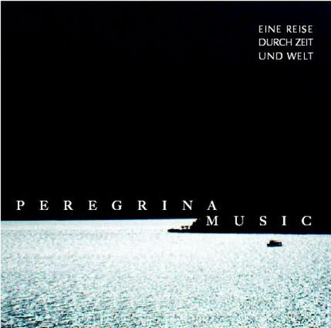 Peregrina Music - Eine Reise durch Zeit und Welt, CD