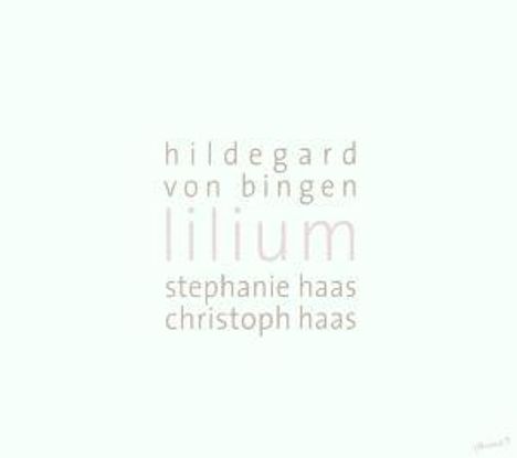 Hildegard von Bingen (1098-1179): Lieder "Lilium", CD