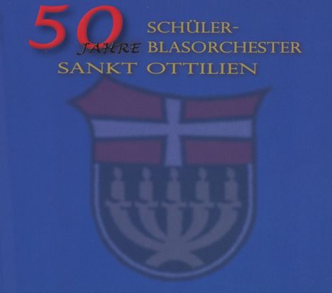 50 Jahre Schüler-Blasorchester Sankt Ottilien, CD