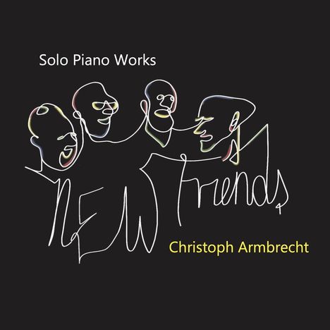 Christoph Armbrecht: New Friends, CD