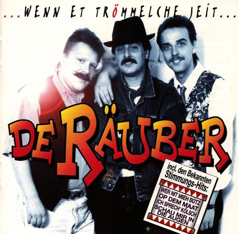 Räuber: Wenn et Trömmelche jeiht, CD