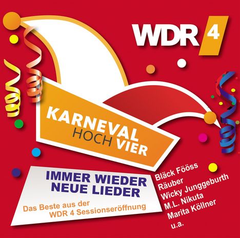 Karneval hoch vier: Immer wieder neue Lieder, 2 CDs