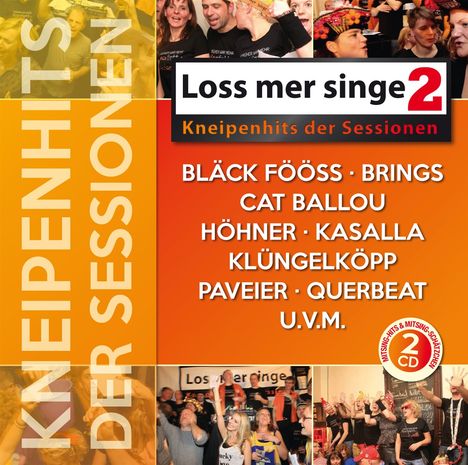 Loss mer singe: Kneipenhits der Sessionen 2, 2 CDs