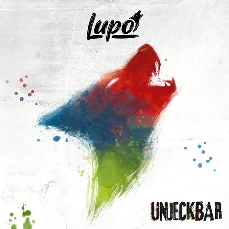 Text: "Lupo" oben, "UNECKBAR" unten. Illustration eines bunten Wolfes in Rot, Blau, Grün auf weißem Hintergrund.