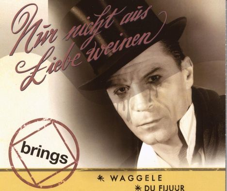 Brings: Nur nicht aus Liebe weinen, Maxi-CD