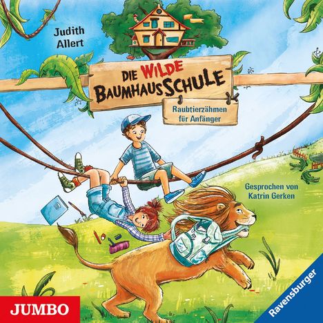 Judith Allert: Die wilde Baumhausschule (Folge 1) Raubtierzähmen für Anfänger, CD