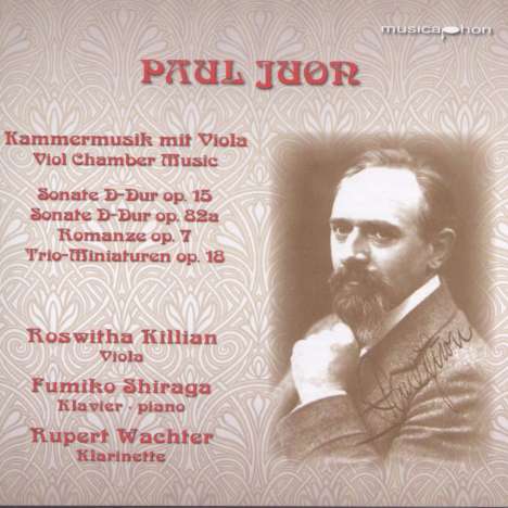 Paul Juon (1872-1940): Kammermusik mit Viola, CD