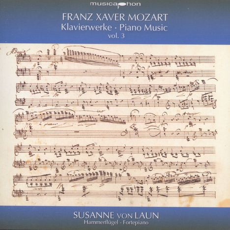 Franz Xaver Mozart (1791-1844): Klavierwerke Vol.3, CD