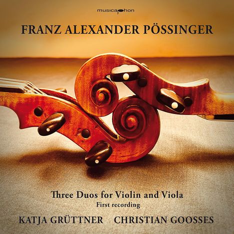 Franz Alexander Pössinger (1767-1827): Duos für Violine &amp; Viola op.4 Nr.1-3, CD