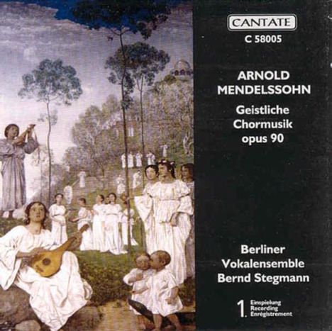 Arnold Mendelssohn (1855-1933): Geistliche Chormusik op.90, CD
