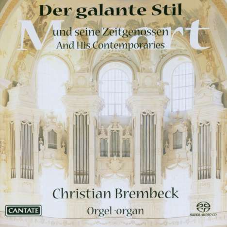 Christian Brembeck - Der galante Stil:Mozart &amp; Zeitgenossen, Super Audio CD