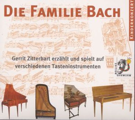 Edition Ohrwurm 1 - Die Familie Bach, CD