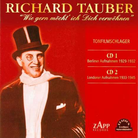 Richard Tauber (1891-1948): Wie gern möcht ich dich verwöhnen, 2 CDs