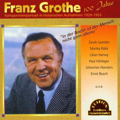 Franz Grothe (1908-1982): In der Nacht ist der Mensch nicht gern allein, CD