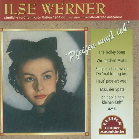 Ilse Werner: Pfeifen muss ich, CD