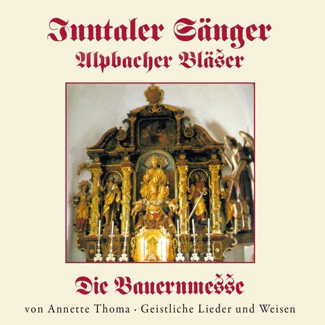 Inntaler Sänger: Die Bauernmesse, CD