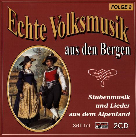 Echte Volksmusik aus den Bergen Folge 2, 2 CDs