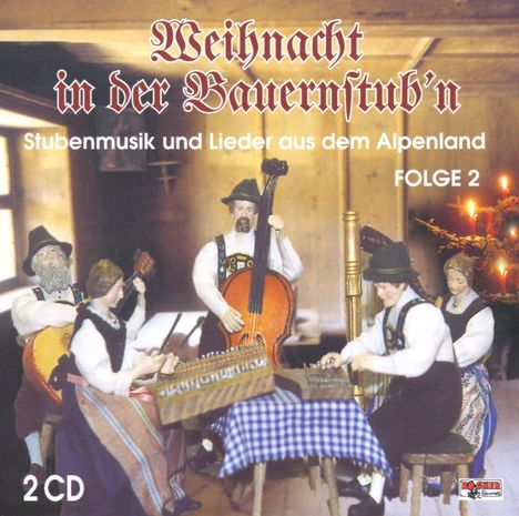 Weihnacht in der Bauernstub'n Folge 2, 2 CDs