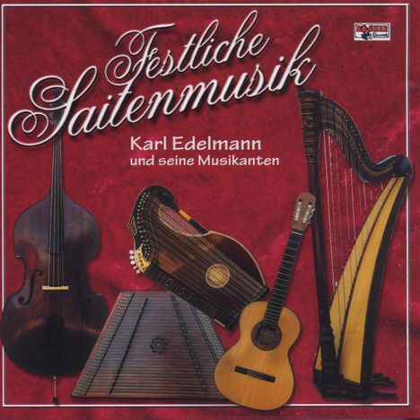 Karl Edelmann: Festliche Saitenmusik, CD