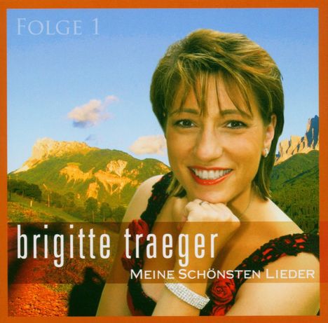 Brigitte Traeger: Meine schönsten Lieder Folge 1, CD