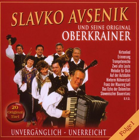 Slavko Avsenik: Unvergänglich - Unerreicht Folge 1, CD