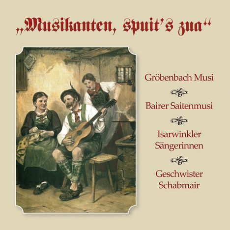 Musikanten, spuit's zua, CD