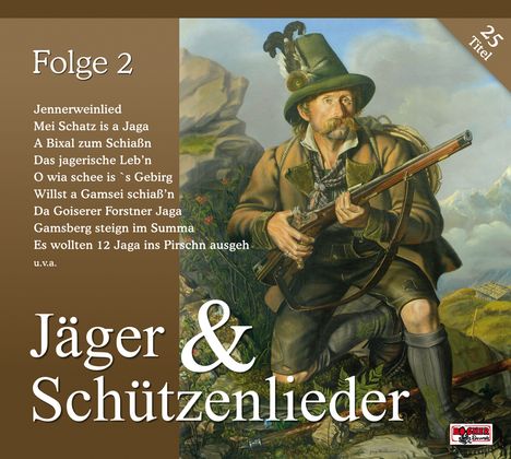 Jäger &amp; Schützenlieder,Folge 2, CD