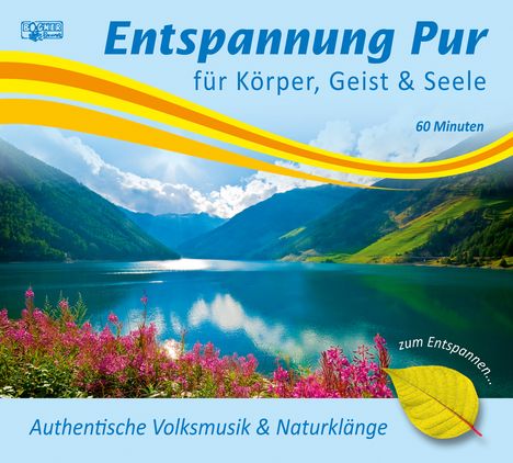 Entspannung pur: Authentische Volksmusik &amp; Naturklänge, CD