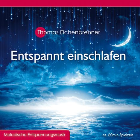 Thomas Eichenbrenner: Entspannt einschlafen, CD