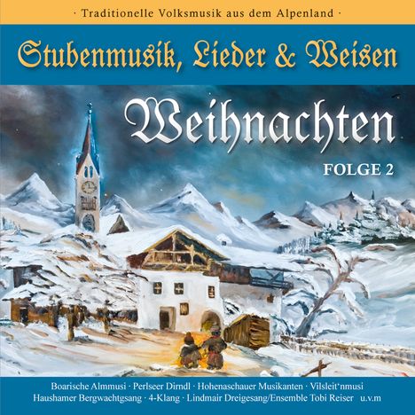 Weihnachten Folge 2: Stubenmusik, Lieder  Weisen, CD