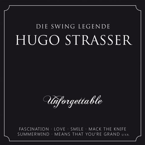 Hugo Strasser: Unforgettable, CD