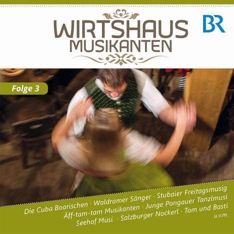 Wirtshaus Musikanten BR-FS,F.3, CD