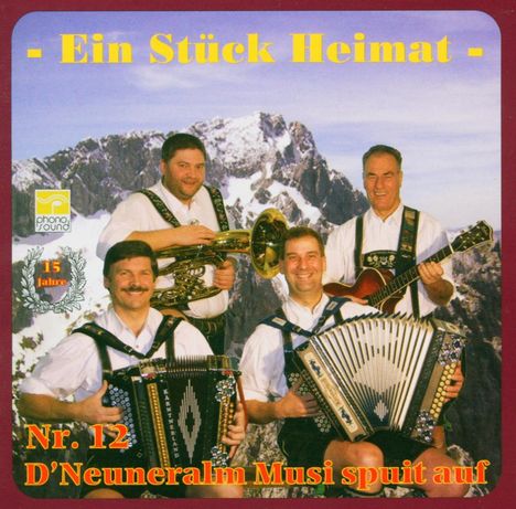 D'Neuneralm Musi: Spuit auf Nr. 12, CD