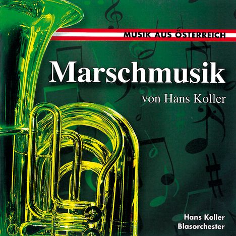 Hans Koller (Volksmusik): Marschmusik von Hans Koller, CD