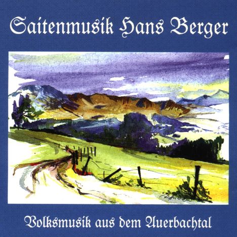 Hans Berger (geb. 1944): Volksmusik aus dem Au.., CD