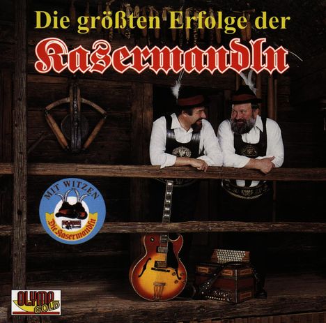 Die Kasermandln: Die größten Erfolge, CD