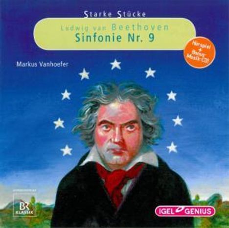 Starke Stücke für Kinder: Ludwig van Beethoven - Symphonie Nr.9, 2 CDs