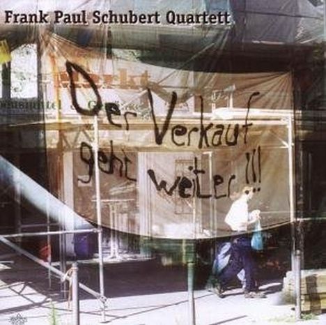 Frank Paul Schubert: Der Verkauf geht weiter, CD