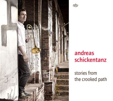 Andreas Schickentanz (geb. 1961): Stories From the Crooked Path, CD